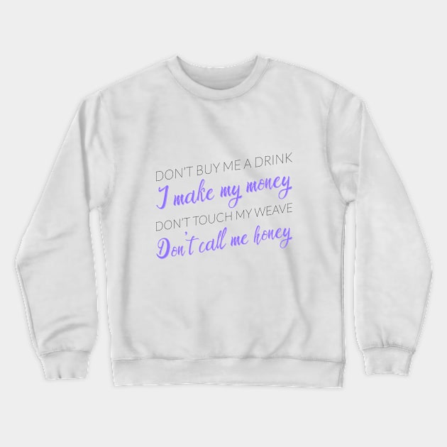 Don't Call Me Honey (Purple) - Kesha Cruise 2019 Crewneck Sweatshirt by JessieDesign